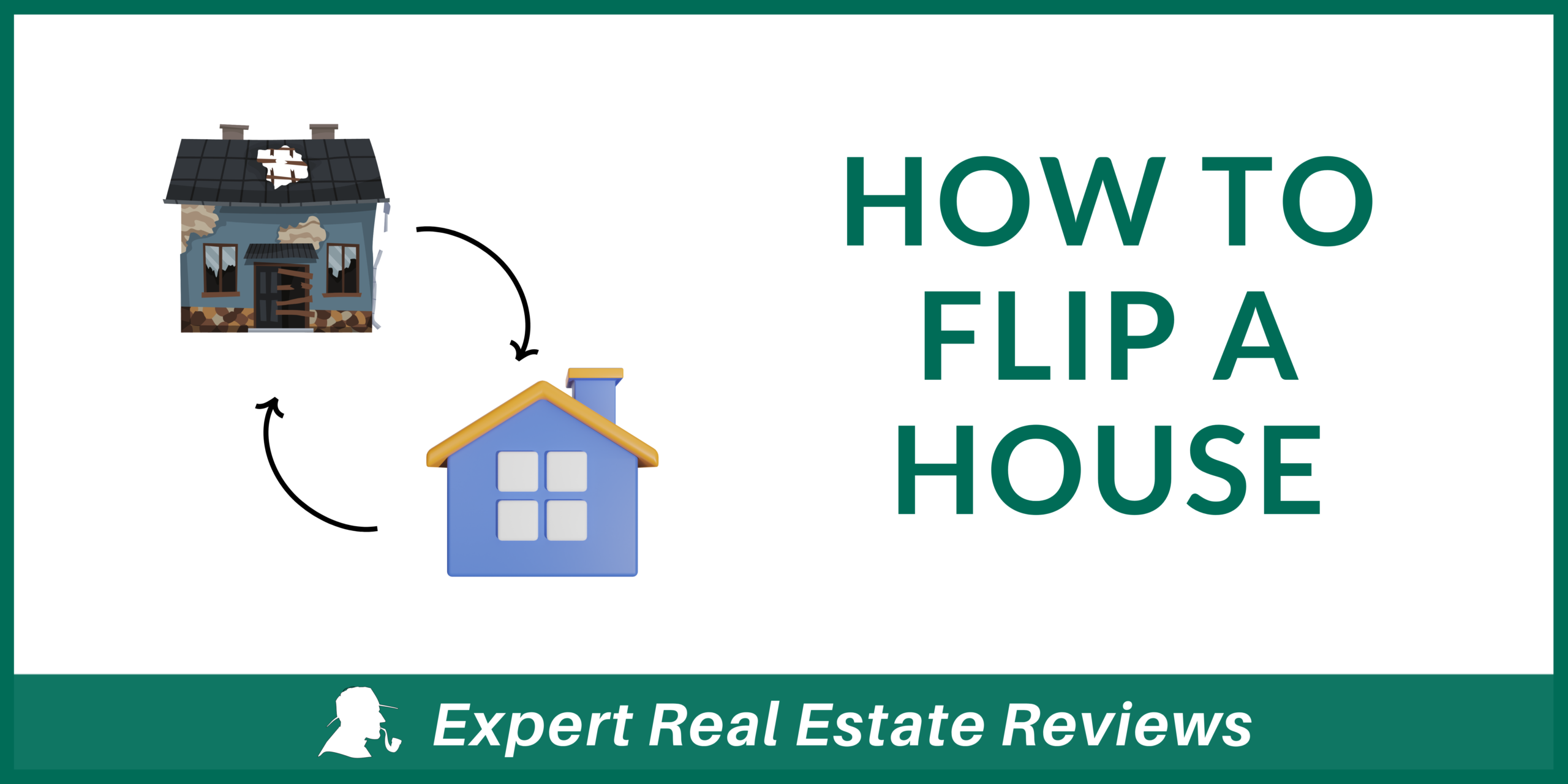 beginner-s-guide-on-how-to-flip-a-house-4-things-you-should-know